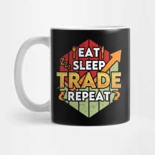 Funny Eat Sleep Trade Repeat Trading & Investing Mug